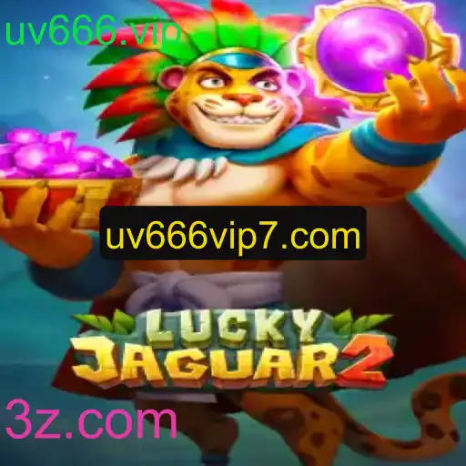 Explorando Luckyjaguar2 e uv666.vip: Uma Nova Era de Entretenimento Online