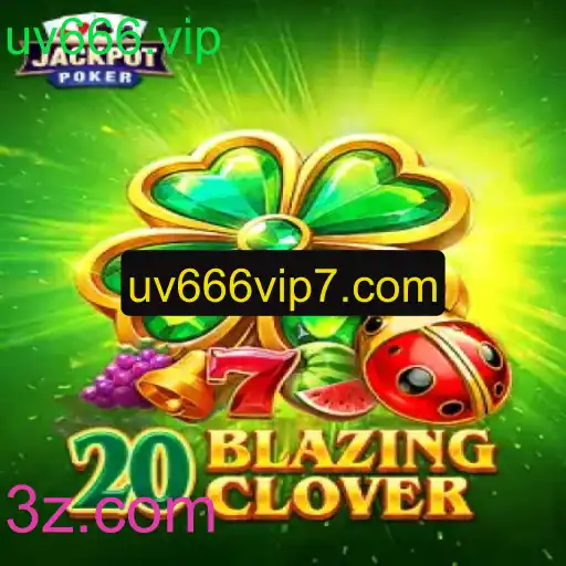 Descobrindo o Mundo Fascinante do Jogo 20BlazingClover